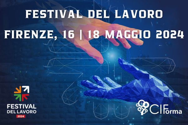 CiForma parteciperà al Festival del Lavoro 2024